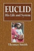 Euclid, His Life and System (Paperback) - Thomas Smith Photo