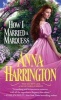 How I Married a Marquess (Paperback) - Anna Harrington Photo