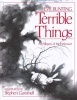 Terrible Things - An Allegory of the Holocaust (Paperback, 1st pbk. ed) - Eve Bunting Photo