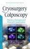 Cryosurgery & Colposcopy - Practices, Outcomes & Potential Complications (Hardcover) - Lillian Eichler Watson Photo