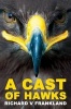 A Cast of Hawks (Paperback, 1st) - Richard V Frankland Photo