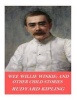 Wee Willie Winkie; And Other Child Stories (Paperback) - Rudyard Kipling Photo