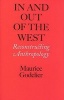 In and Out of the West - Reconstructing Anthropology (Hardcover) - Maurice Godelier Photo