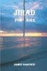 Jihad for Hire (Paperback) - James F Babcock Photo