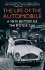 The Life of the Automobile - A New History of the Motor Car (Paperback, Main) - Steven Parissien Photo