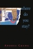 Where Do You Stay? (Hardcover) - Andrea Cheng Photo