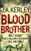 Blood Brother (Paperback) - J A Kerley Photo