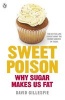 Sweet Poison (Paperback) - David Gillespie Photo