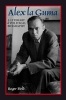 Alex La Guma - A Literary and Political Biography (Hardcover) - Roger Field Photo