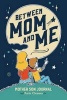 Between Mom and Me - Mother Son Journal (Paperback) - Katie Clemons Photo