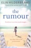 The Rumour (Paperback) - Elin Hilderbrand Photo