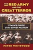 The Red Army and the Great Terror - Stalin's Purge of the Soviet Military (Hardcover) - Peter Whitewood Photo