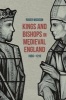 Kings and Bishops in Medieval England, 1066-1216 (Hardcover) - Roger Wickson Photo