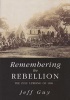 Remembering the Rebellion - The Zulu Uprising 1906 (Paperback) - Jeff Guy Photo