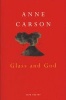 Glass and God (Paperback, Reissue) - Anne Carson Photo