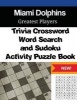 Miami Dolphins Trivia Crossword, Wordsearch and Sudoku Activity Puzzle Book (Paperback) - Mega Media Depot Photo