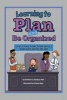 Learning to Plan and be Organized - Executive Function Skills for Kids with AD/HD (Hardcover) - Kathleen G Nadeau Photo