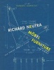 Richard Neutra. Mobel Furniture: Der Korper und die Sinne / the Body and Senses (English, German, Paperback) - Barbara Lamprecht Photo