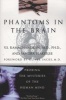 Phantoms In The Brain - Probing The Mysteries Of The Human Mind (Paperback, 1st Quill ed) - VS Ramachandran Photo