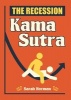 The Recession Kama Sutra (Paperback) - Sarah Herman Photo