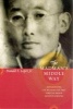 The Madman's Middle Way - Reflections on Reality of the Tibetan Monk Gendun Chopel (Paperback, New edition) - Donald S Lopez Photo