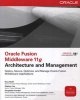 Oracle Fusion Middleware 11g Architecture and Management (Paperback) - Reza Shafii Photo