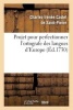 Projet Pour Perfectionner L Ortografe Des Langues D Europe (French, Paperback) - Castel De Saint Pierre C Photo