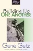 Building up One Another (Paperback, New) - GA Getz Photo