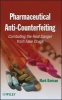 Pharmaceutical Anti-Counterfeiting - Combating the Real Danger from Fake Drugs (Hardcover) - Mark Davison Photo