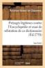 Prejuges Legitimes Contre L'Encyclopedie Et Essai de Refutation de Ce Dictionnaire Tome 6 Partie 2 (French, Paperback) - De Chaumeix A Photo