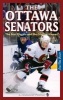 Ottawa Senators - The Best Players & the Greatest Games (Paperback) - J Alexander Poulton Photo