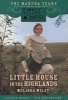 Little House in the Highlands (Abridged, Paperback, abridged edition) - Melissa Wiley Photo