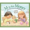 M Is for Money - An Economics Alphabet (Hardcover) - Debbie And Michael Shoulders Photo