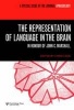 The Representation of Language in the Brain: In Honour of John C. Marshall - A Special Issue of Aphasiology (Hardcover) - Chris Code Photo