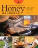 The Backyard Beekeeper's Honey Handbook - A Guide to Creating, Harvesting, and Baking with Natural Honeys (Hardcover) - Kim Flottum Photo