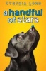 A Handful of Stars (Hardcover) - Cynthia Lord Photo