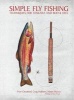 Simple Fly Fishing - Techniques for Tenkara and Rod and Reel (Paperback) - Yvon Chouinard Photo