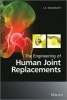 The Engineering of Human Joint Replacements (Hardcover, New) - JA McGeough Photo