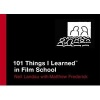 101 Things I Learned in Film School (Hardcover) - Neil Landau Photo