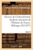 Oeuvres de Chateaubriand. T 12. Analysee Raisonnee de L'Histoire de France. Melanges (French, Paperback) - Francois Rene De Chateaubriand Photo