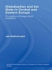 Globalization and the State in Central and Eastern Europe - The Politics of Foreign Direct Investment (Paperback) - Jan Drahokoupil Photo