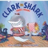 Clark the Shark Takes Heart (Hardcover) - Bruce Hale Photo