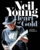 Neil Young - Heart of Gold (Hardcover) - Harvey Kubernik Photo