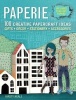 Paperie - 100 Creative Papercraft Ideas - Gifts, Decor, Stationery, Accessories (Paperback) - Kirsty Neale Photo