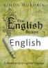 How English Became English - A Short History of a Global Language (Hardcover) - Simon Horobin Photo