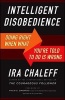 Intelligent Disobedience - Doing Right When You're Told to Do Wrong (Paperback) - Ira Chaleff Photo