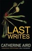 Last Writes (Paperback) - Catherine Aird Photo