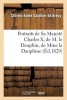 Portraits de Sa Majeste Charles X, de M. Le Dauphin, de Mme La Dauphine Et de Madame - , Duchesse de Berri (French, Paperback) - Gauthier De Brecy C E Photo