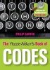 The Puzzle Addict's Book of Codes - 250 Totally Addictive Cryptograms for You to Crack (Paperback) - Philip J Carter Photo