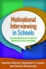 Motivational Interviewing in Schools - Conversations to Improve Behavior and Learning (Paperback) - Stephen Rollnick Photo